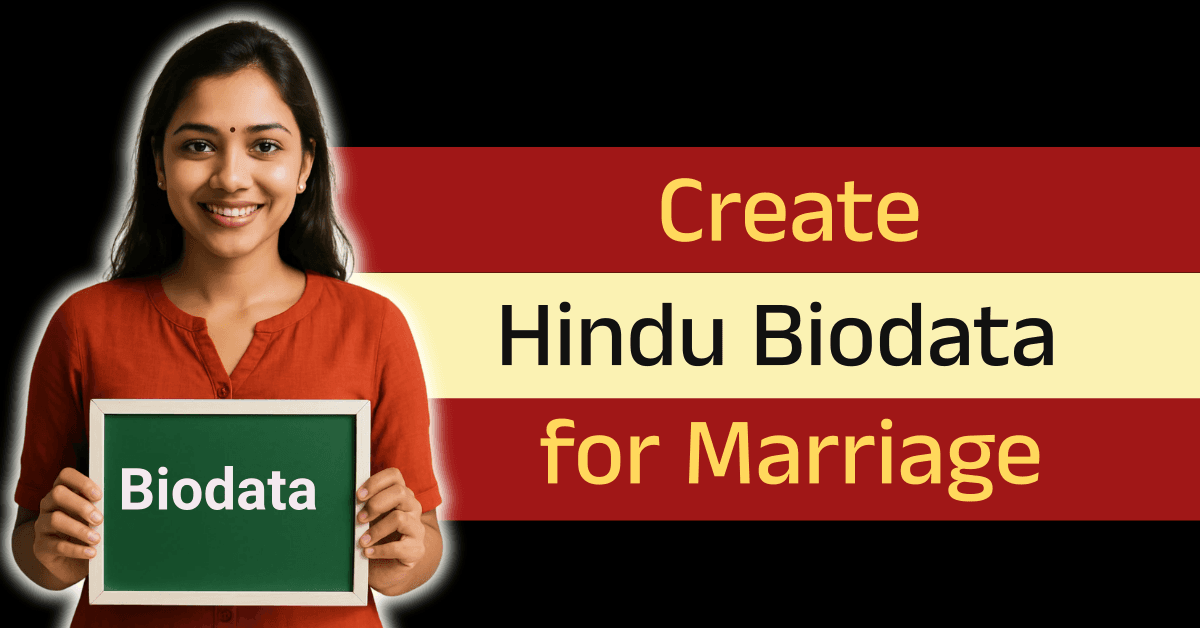 Perfect Matchmaking కోసం Hindu Marriage Biodata ఎలా తయారు చేయాలి